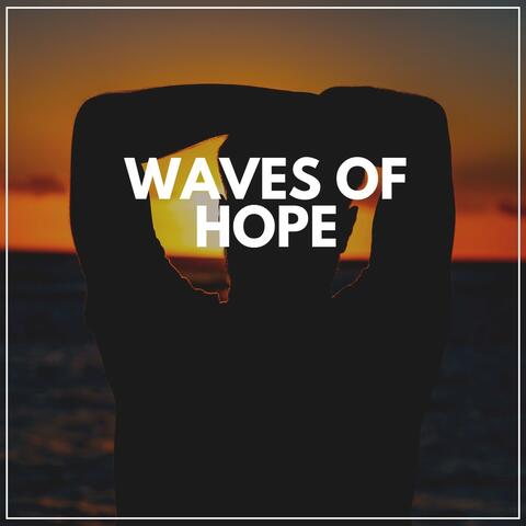 Waves of Hope
