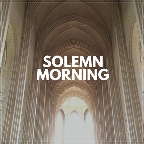 Solemn Morning