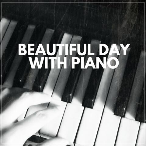 Beautiful Day with Piano
