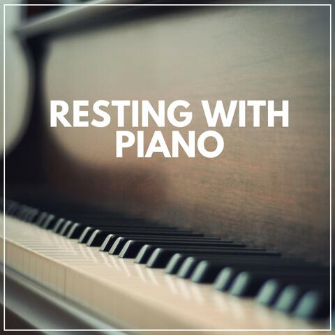 Resting with Piano