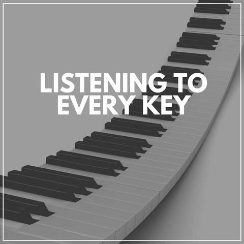 Listening to Every Key