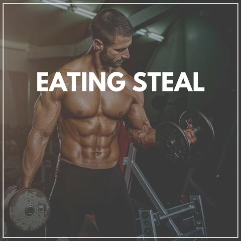 Eating Steal