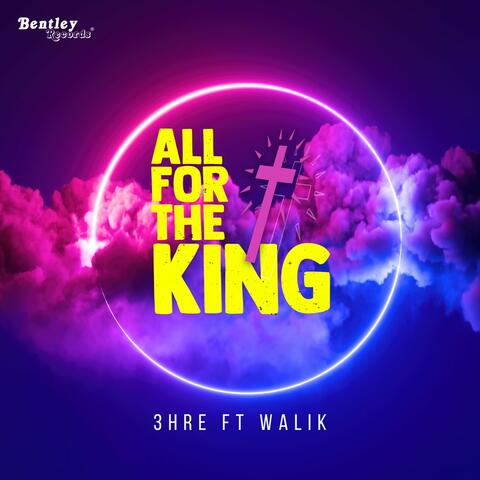 All for the King