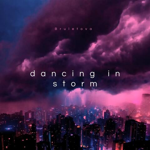 Dancing in Storm