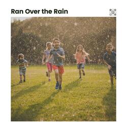 Beyond the Rain