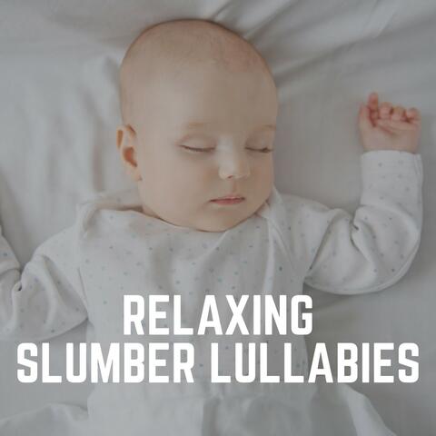 Relaxing Slumber Lullabies
