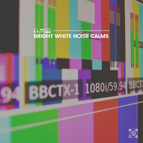 Bright White Noise Calms