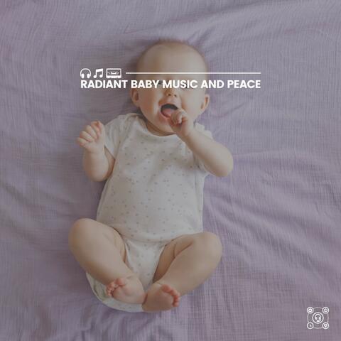 Radiant Baby Music and Peace
