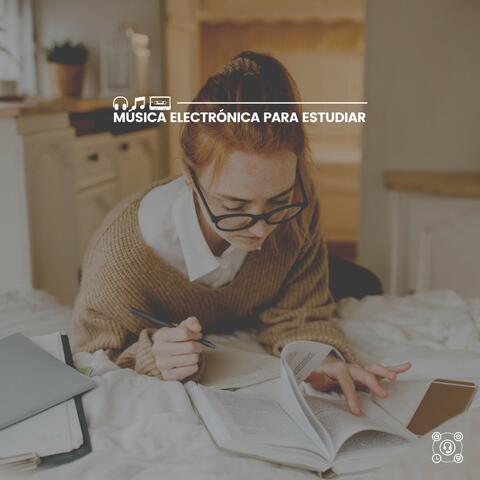 Música Electrónica para Estudiar