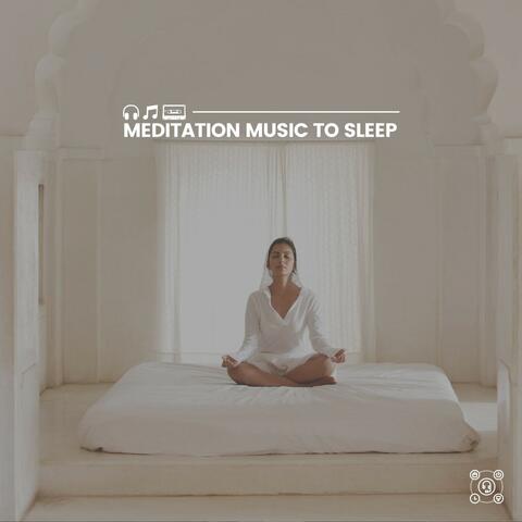 Meditation Music to Sleep