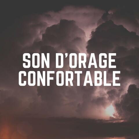 Son D'orage Confortable