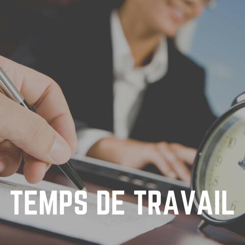 Temps de Travail