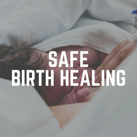 Safe Birth Healing