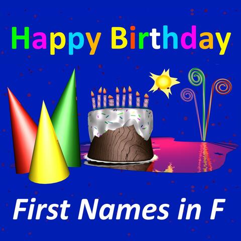 Happy BIRTHDAY First Names in F