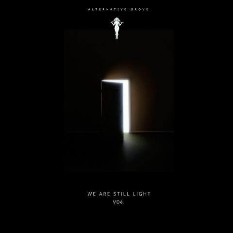 We Are Still Light