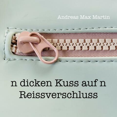 N dicken Kuss auf n Reissverschluss