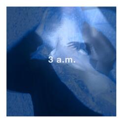 3 a.m.