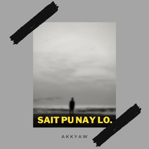 Sait Pu Nay Lo