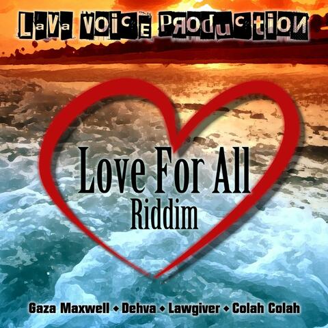 Love for All Riddim