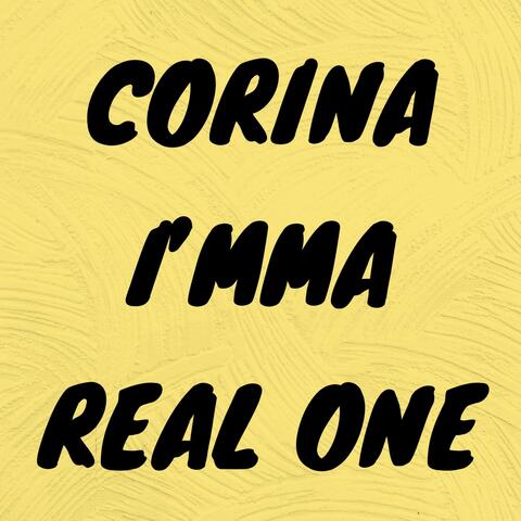 I'mma Real One