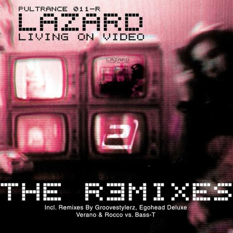 Living on Video (The Remixes)