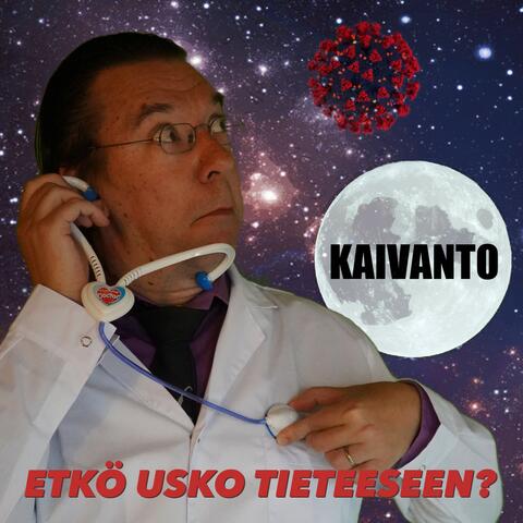 Etkö usko tieteeseen?