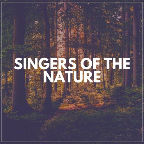 Singers of the Nature