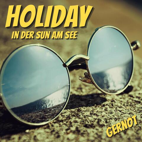 Holiday in der Sun am See