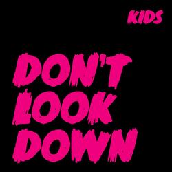 Don't Look Down