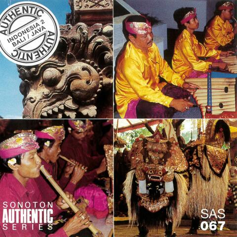 Authentic Indonesia, Vol. 2: Bali / Java