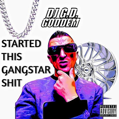 Started This Gangstar Shit