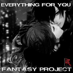 Everythig for You