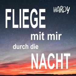 Fliege mit mir durch die Nacht