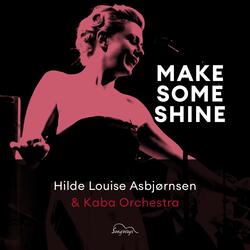 Make Some Shine