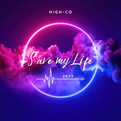 Save My Life 2k23