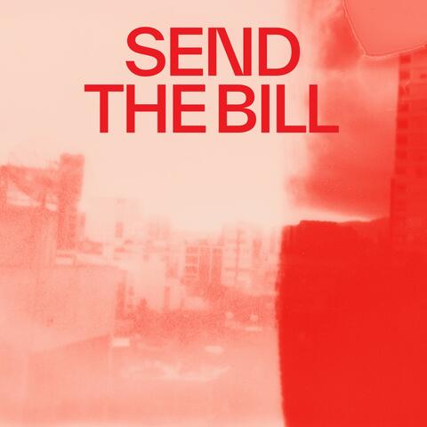 Send The Bill