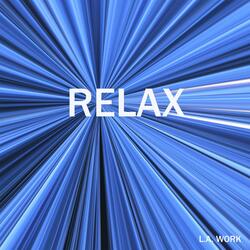 Relax