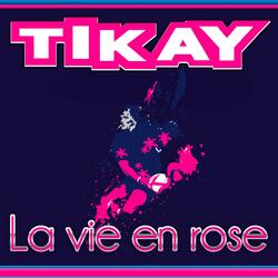 La vie en rose