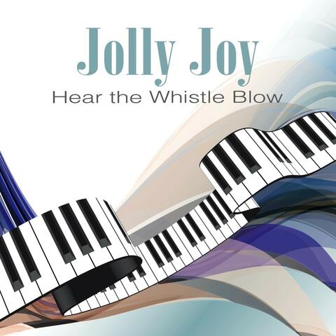 Hear the Whistle Blow