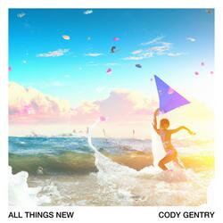 All Things New