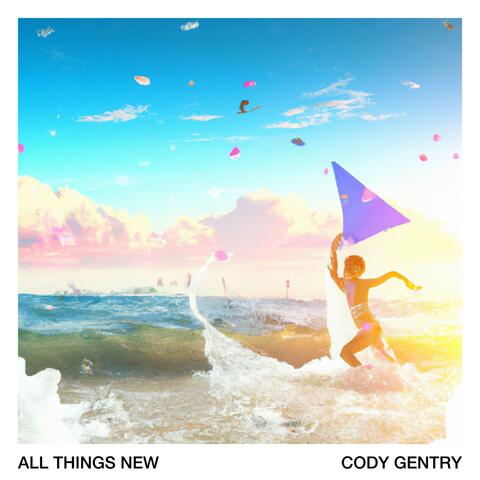 All Things New