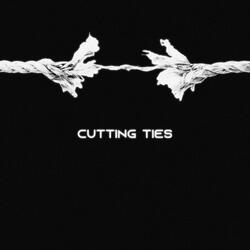Cutting Ties