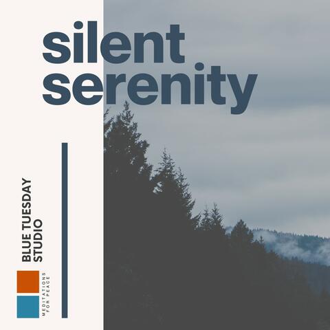Silent Serenity