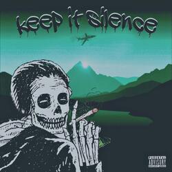 Keep it silence