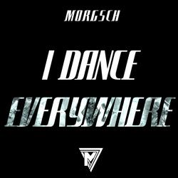I Dance Everywhere