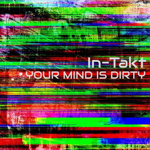 Your Mind Is Dirty