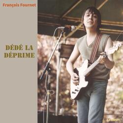 Dédé la Déprime