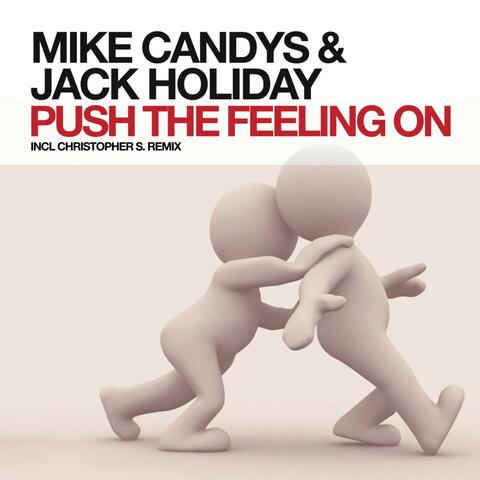 Push the Feeling On