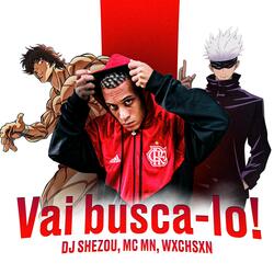 Vai buscá-lo!