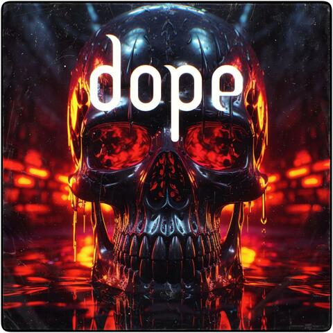 Dope